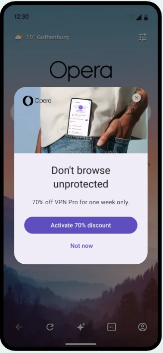 Opera start page with a prompt reading Don't browse unprotected, 70% off VPN Pro for one week only